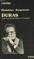 Duras, Une Lecture Des Fantasmes - Borgomano Madeleine - 1985 - Autographed