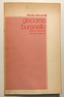 N. Simonelli - Giacomo Buranello: Primo Comandante Dei Gap Di Genova - Ed. 1977 - Altri