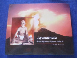 NATARAJAN / Arunachala From Rigveda To Ramana Maharshi - Autres & Non Classés