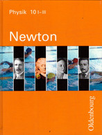 Newton. Physik Für Sechsstufige Realschulen In Bayern: Band 10 Ausgabe I-III (10. Jahrgangsstufe) - Libros De Enseñanza