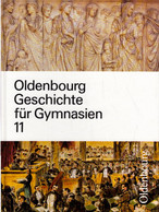 Oldenbourg Geschichte Für Gymnasien 11 - Libros De Enseñanza