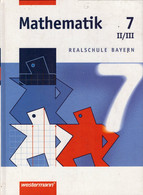 Mathematik Realschule Bayern: Mathematik - Ausgabe 2001 Für Realschulen In Bayern: Schülerband 7 WPF II/III - Schulbücher