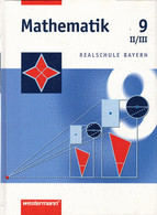 Mathematik Realschule Bayern: Mathematik - Ausgabe 2001 Für Realschulen In Bayern: Schülerband 9 WPF II/III - Schulbücher