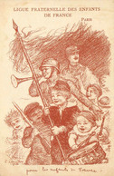 LEANDRE Léandre * CPA Illustrateur *  " Ligue Fraternelle Des Enfants De France " * WW1 Guerre 14/18 War - Oorlog 1914-18