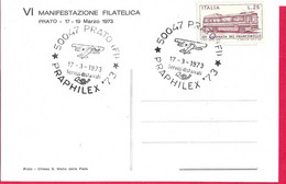 ANNULLO SPECIALE " PRATO (F)*17.3.73* PRAPHILEX '73"" SU CARTOLINA UFFICIALE - 1971-80: Storia Postale