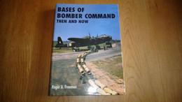 BASES OF BOMBER COMMAND Then And Now R A Freeman  Aviation RAF Royal Air Force Guerre 40 45 WW II Aircraft Bombardier - Guerre 1939-45