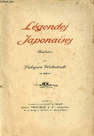 Légendes Japonaises - 2e édition - Envoi De L'auteur. - Wakatsuki Fukujirô - 1923 - Autographed