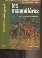 Les Mammifères - "Un Guide Nathan" - Boitani Luigi/Bartoli Stefania - 1983 - Animaux