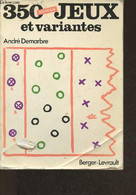 3502 Nouveaux Jeux Et Variantes Avec Jeux D'intérieur éducatifs - Demarbre André - 1977 - Palour Games