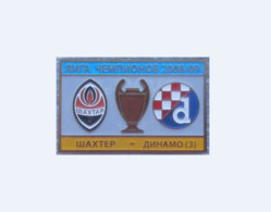 Badge Pin:  Champions League 2008-09  Shakhtar Ukraine - GNK Dinamo Zagreb Croatia - Football