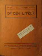 Op Den Uitkijk - Door L. Callewaert - Over Vluchtelingen In Engeland In WO I - 1914-1918 - Guerra 1914-18