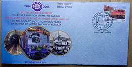 INDIA 2015 METRO RAILWAY KOLKATA, UNDERGROUND RAILWAY, TUBE RAIL....SPECIAL COVER, KOLKATA CANC. - Treni