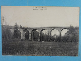 La Haute Marne Andelot Le Viaduc - Andelot Blancheville