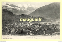 73 SAVOIE / ALBERTVILLE / VUE GENERALE / 1907 - Albertville