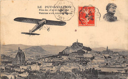 43-LE-PUY-AVIATION- FÊTE DES 15 / 16 JUILLET 1911 VEDRINE ET SON MONOPLAN MORANE - Le Puy En Velay