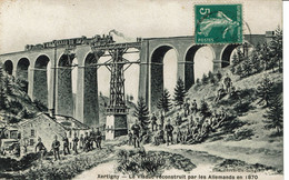 CPA 88 Vosges XERTIGNY  Le Viaduc Reconstruit Par Les Allemands En 1870 - Xertigny