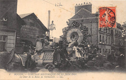 76-ROUEN-CORTEGE HISTORIQUE DU 11 JUIN 1911- LE CHAR DE LA REINE DE NORMANDIE - Rouen