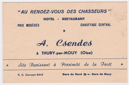 Carte De Visite Hôtel Restaurant "Au Rendez-vous De Chasseurs " à Thury Par Mouy Oise Ecrite Au Dos 1947 - Cartoncini Da Visita