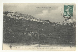 15/ CPA - Environs De Murat, Bourg De St Jacques Des Blats Et Puy Griou - Murat