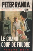 PETER RANDA  - Le Grand Coup De Foudre - Spécial Police - Fleuve Noir N° 878 - Fleuve Noir