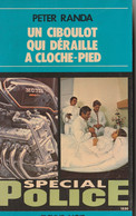 PETER RANDA  - Un Ciboulot Qui Déraille à Cloche-pieds - Spécial Police - Fleuve Noir N° 1530 - Fleuve Noir