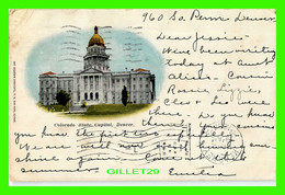 DENVER, CO - COLORADO STATE CAPITOL -  ART SOUVENIR SYNDICATE - TRAVEL IN 1907 - - Denver