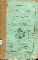 Des Bains De Mer Chez Les Enfants - Envoi De L'auteur. - Dr Bochard - 1864 - Autographed