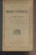 Introduction à L'étude De La Médecine Expérimentale - 9e édition - Bernard Claude - 1921 - Salute