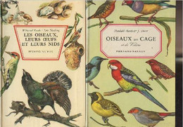 Lot De Deux Livres Sur Les Oiseaux : Oiseaux De Cage Et De Volière - Les Oiseaux, Leurs Oeufs Et Leurs Nids - Mandahl-Ba - Animali