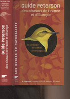 Guide Peterson Des Oiseaux De France Et D'Europe - Le Classique De L'édition Ornithologique - Peterson R./Mountfort G./H - Animaux