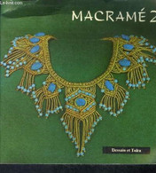 Macramé 2 - Conception D'un Model, Cavandoli, Sac A Bandouliere, Coussin, Ceinture, Sac Du Soir, Abat Jour, Collier, Dec - Other