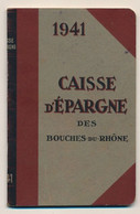 MARSEILLE - Calendrier De Poche Caisse D'Epargne Des Bouches Du Rhône - 1941 - 8 Cm X 11,8 Cm - Petit Format : 1941-60