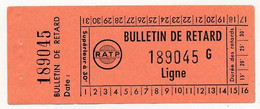 PARIS R.A.T.P. - Bulletin De Retard RATP (Réseau Routier) Avec Sa Souche - 189045 G - Europe