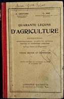 A. Chavard / L. Gau - 40 Leçons D' AGRICULTURE - Librairie Hachette - ( 1936 ) . - Garden