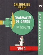 Calendrier 1964 & PLAN PARIS XVIII Pharmacies De Garde - Publicité Pour  ASPIRINE & PATE GINGIVALE SPECIA - Small : 1961-70