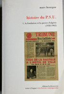 Marc Heurgon : Histoire Du P.S.U. (Tome 1, La Fondation & La Guerre D' Algérie, 1958/62) Ed. La Découverte - 1994 - 444 - Other