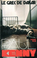 Le Grec De Dakar De Paul Kenny - Fleuve Noir N° K 37 - 1977 - Paul Kenny