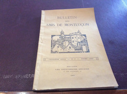 Bulletin Des Amis De Montluçon N°3 / 1950 / 51 - Auvergne
