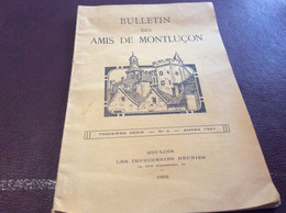 Bulletin Des Amis De Montluçon N° 4 / 1951 / 52 - Auvergne