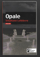 Stéphane Lefebvre Opale - Action