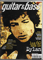 Revue Guitar Et Bass   Les 60 Ans De Dylan - Música
