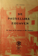 De Pauselijke Zouaven - Met Opgave Van De Vrijwilligers Uit West-Vlaanderen - Door J. Goddeeris - 1978 - History