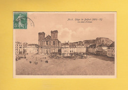 CPA..dépt 90..BELFORT  :  Siège De Belfort ( 1870 - 71 ) - La Place D' Armes..n°6  :  Voir Les 2 Scans - Belfort – Siège De Belfort