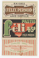 Papier à Cigarette Félix Pernod, Pastis Féli 45, Ets Abel Bresson ..., Fougerolles, Beaucaire, Béziers - Andere & Zonder Classificatie