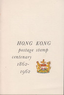 1962. HONG KONG POSTAGE STAMP CENTENARY. Complete Set With 3 Stamps Mounted  In Official ... (Michel 193-195) - JF432902 - Storia Postale