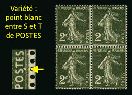 FRANCE - YT 278 ** - SEMEUSE - VARIETE POINT BLANC ENTRE S ET T DE POSTE - DANS BLOC DE 4 - TIMBRES NEUFS ** - Unused Stamps