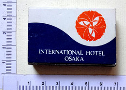 BOITE  ALLUMETTES ..JAPON...OSAKA ....INTERNATIONAL HOTEL - Boites D'allumettes