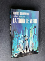 MARABOUT S.F. N° 624  LA TOUR DE VERRE Babel Au Futur    Robert SILVERBERG ​1977 Be+ - Marabout SF