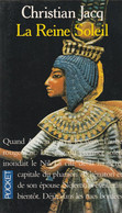 CHRISTIAN JACQ - La Reine Soleil (Akhésa, L'aimée De Toutankhamon) ) - Pocket - 570 Pages - 1988 - Históricos
