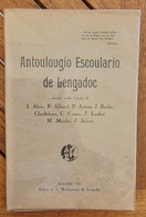 Antoulougio Escoulario De Lengadoc (1931) Par ALBRIC, ALBANEL, AZEMA, BRABO, Etc (régionalisme Languedoc, Occitanie) - Languedoc-Roussillon